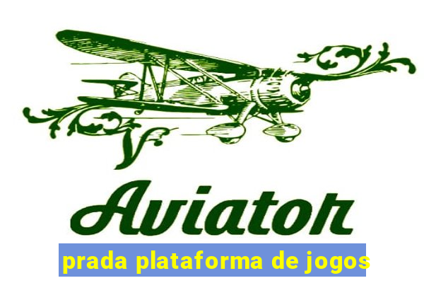 prada plataforma de jogos